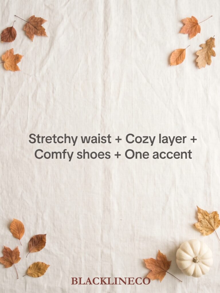 plus size Thanksgiving outfit formula: stretchy waist, cozy layer, comfy shoes, one accent